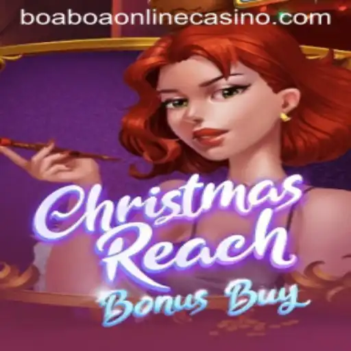 Exploring the Thrills of ChristmasReachBonusBuy: A New Era in Online Gaming on BoaBoa