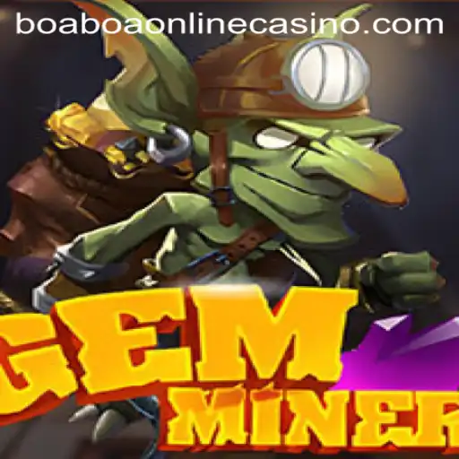 Unearthing Adventures with GemMiner