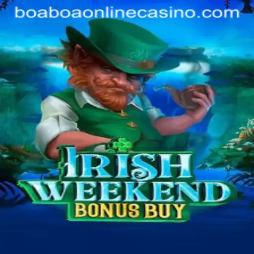 An In-Depth Exploration of IrishWeekendBonusBuy at BoaBoa Casino
