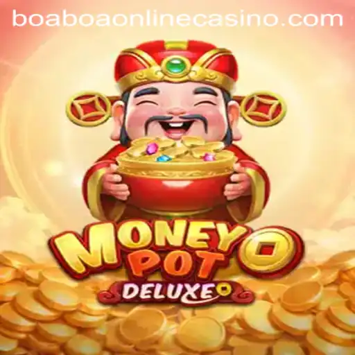 Discovering the Thrills of MoneyPotDELUXE at BoaBoa