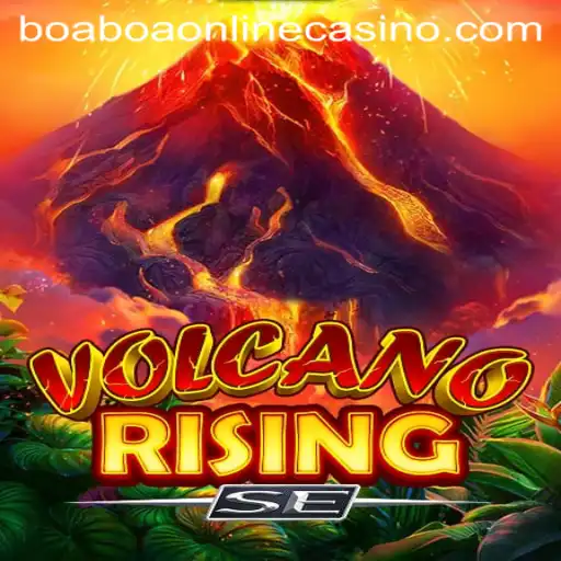 Exploring the Fiery World of VolcanoRisingSE: An In-Depth Guide Featuring the Keyword BoaBoa